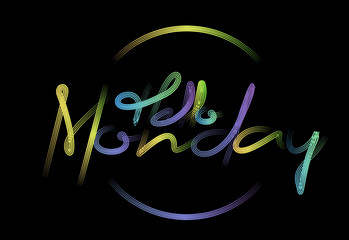 Hello Monday Calligraphic Modern Font Style Text Vector illustration Design.