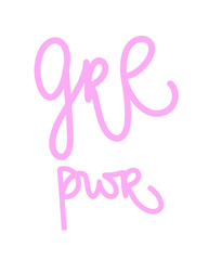 Grl Pwr Vector. Feminist phrase. Girl Power isolated on white background. Woman slogan. Pink illustration. Handwritten lettering banner. Motivational quote inscription. Feminism greeting card.