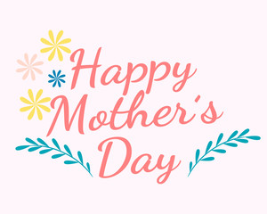 Happy mother's day background. Happy mothers day card. Mother's day greeting card with flowers background.