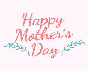 Happy mother's day background. Happy mothers day card. Mother's day greeting card with flowers background.