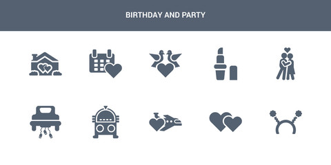 10 birthday and party vector icons such as headband, hearts, honeymoon, jukebox, just married contains kiss, lipstick, love birds, love calendar, love house. birthday and party icons