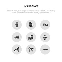 9 round vector icons such as accident, air travel insurance, bite, broken arm, building insurance contains burning car, car insurance, cargo child. accident, air travel icon3_, gray icons