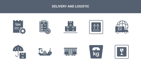 10 delivery and logistic vector icons such as fragile, weight, cargo train, logistic ship, logistic umbrella contains global side up, packages, check list, tax free. delivery and icons