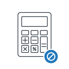 Calculator icon with not allowed sign. Savings, finances icon and block, forbidden, prohibit symbol