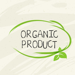 Organic product label and high quality product badges. Bio Pure healthy Eco food organic, bio and natural product icon. Emblems for cafe, packaging etc. Vector