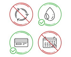 Do or Stop. Credit card, Leaf dew and Recycling icons simple set. Calendar graph sign. Card payment, Water drop, Reduce waste. Annual report. Business set. Line credit card do icon. Vector
