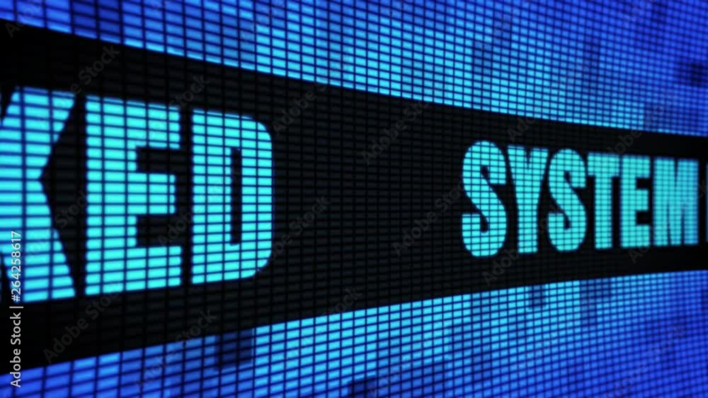 Poster system hacked side text scrolling on light blue digital led display board pixel light screen looped 