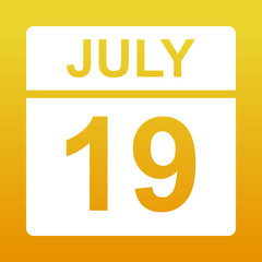 Fototapeta premium July 19. White calendar on a colored background. Day on the calendar. Yellow background with gradient. Simple vector illustration.