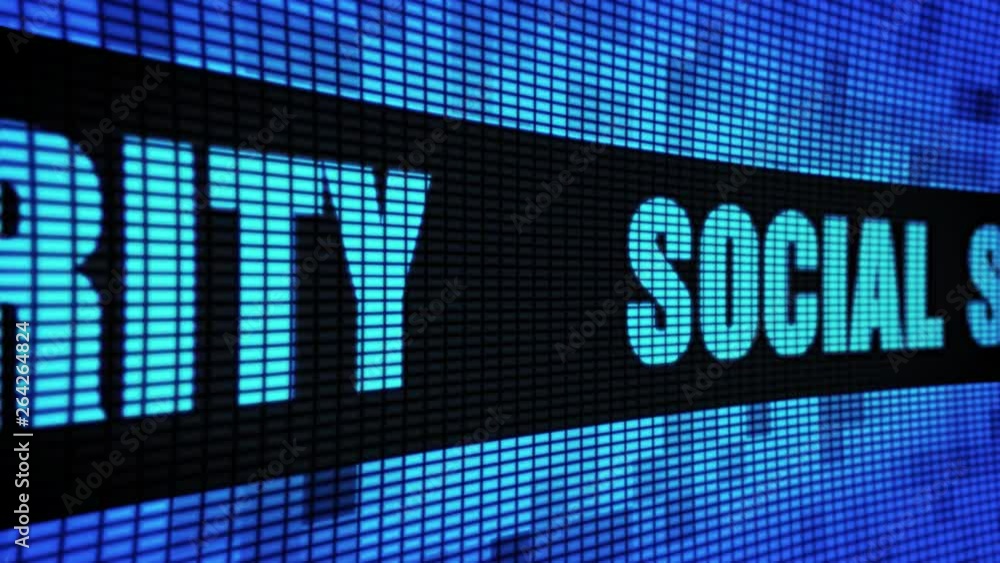 Poster social security side text scrolling on light blue digital led display board pixel light screen loope