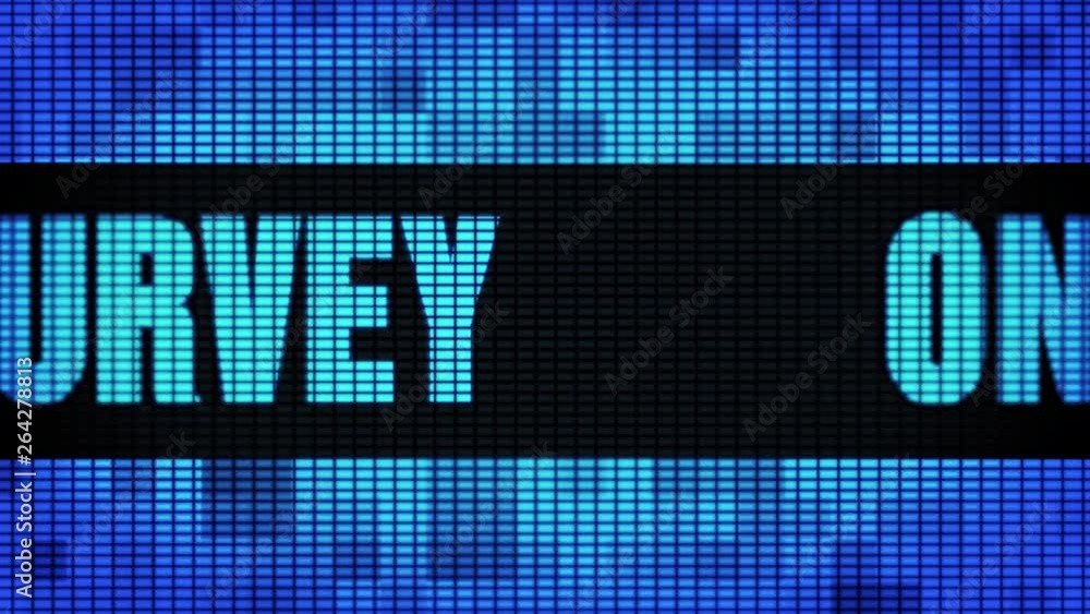 Poster online survey front text scrolling on light blue digital led display board pixel light screen looped