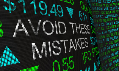 Avoid These Mistakes Investing Errors Dangers Risks Stock Market 3d Illustration