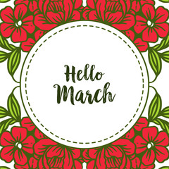 Vector illustration of style writing hello march with beautiful flower frame