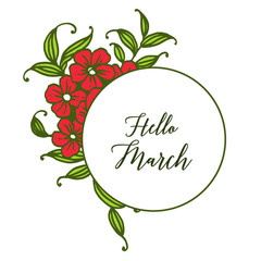Fototapeta premium Vector illustration of invitation hello march with ornate of floral frame