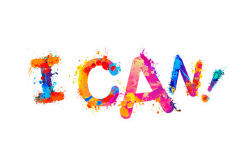 I CAN. Motivation inscription of splash paint