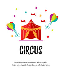 Vector illustration with circus tent. Template for circus show, party invitation, poster, kids birthday. Flat style.