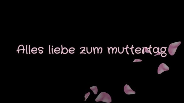Animation Alles liebe zum muttertag Happy Mother's day in german language, greeting card, pink petals, black background