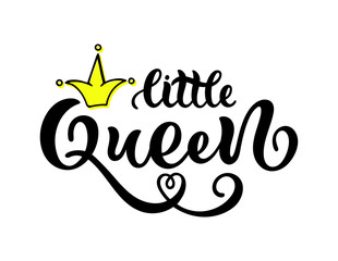 Vector lettering illustration with textured crown. Baby girl shower card. Newborn baby girl background. Little Queen poster design.
