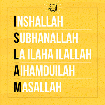 Typographic vector illustration of the five sacred sayings inshallah, subhanallah,la ilaha illallah, aihamduilah, masallah beginning with the word Islam. 