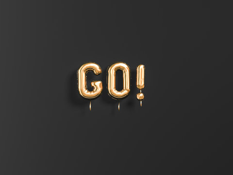 Go, golden text sign, motivation banner, 3d rendering