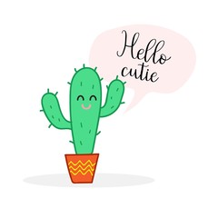 Cute smiling cactus with quote cloud. Hello cutie