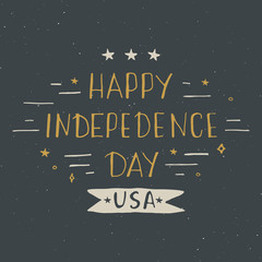 Fototapeta na wymiar Happy Independence Day Vintage USA greeting card, United States of America celebration. Hand lettering, american holiday grunge textured retro design vector illustration.