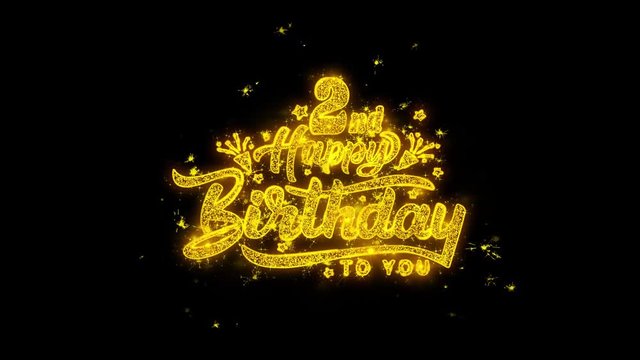 2nd Happy Birthday Typography Written with Golden Particles Sparks Fireworks Display 4K. Greeting card, Celebration, Party Invitation, calendar, Gift, Events, Message, Holiday, Wishes Festival