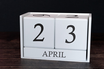 Business calendar for April, 23rd day of the month. Planner organizer date or events schedule concept.