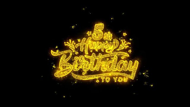 5th Happy Birthday Typography Written with Golden Particles Sparks Fireworks Display 4K. Greeting card, Celebration, Party Invitation, calendar, Gift, Events, Message, Holiday, Wishes Festival