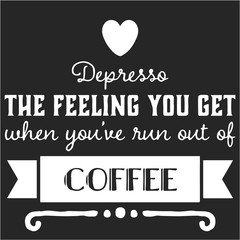 Obraz premium Quote coffee cup typography. Depresso. Calligraphy style quote. Shop promotion motivation. Graphic design lifestyle lettering. Sketch hot drink mug inspiration vector. Coffee break.