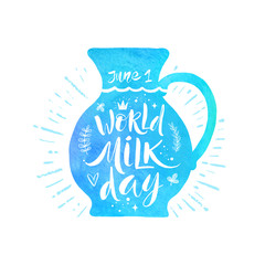 World milk day - vector illustration. Jug with hand drawn lettring. Greeting card with brush calligraphy.