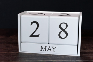 Business calendar for May, 28th day of the month. Planner organizer date or events schedule concept.