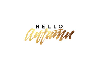 Hello Autumn, golden text handwritten calligraphy.