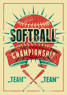 Softball Championship typographical vintage grunge style poster. Retro vector illustration.