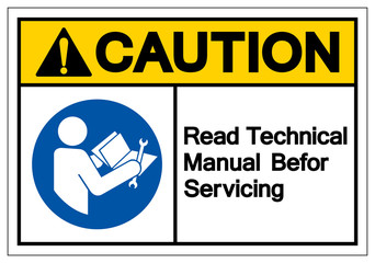 Caution Read Technical Manual Before Servicing Symbol Sign, Vector Illustration, Isolate On White Background Label .EPS10