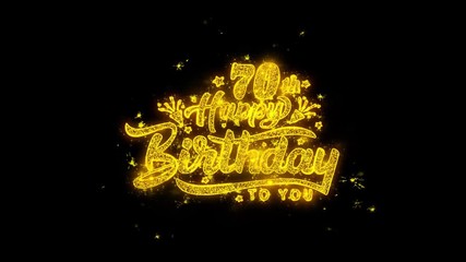70th Happy Birthday Typography Written with Golden Particles Sparks Fireworks Display 4K. Greeting card, Celebration, Party Invitation, calendar, Gift, Events, Message, Holiday, Wishes Festival