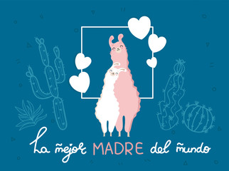 La Mejor Madre Del Mundo. The Best Mom In The World in spanish. Ever cute feminine design for flyer, card, invitation, typography. Vector illustration.