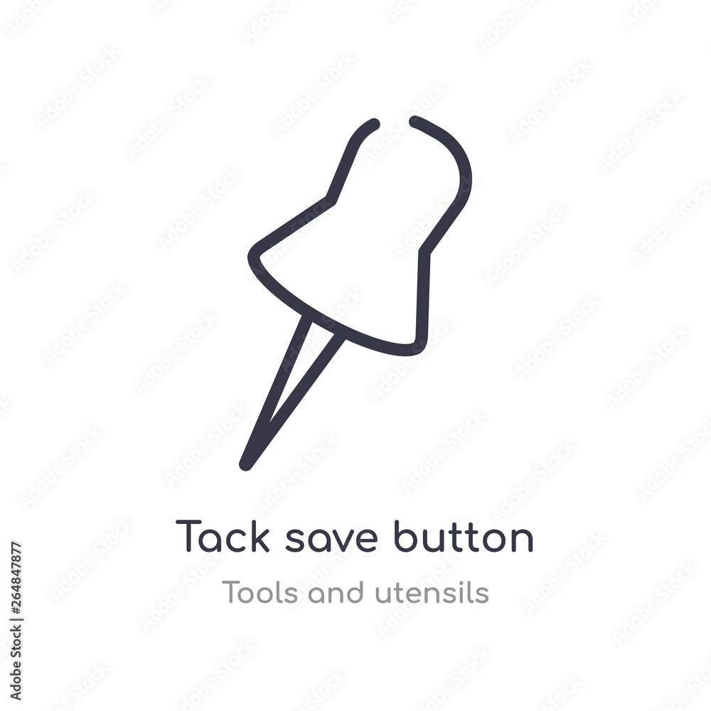 Poster tack save button outline icon. isolated line vector illustration from tools and utensils collection.