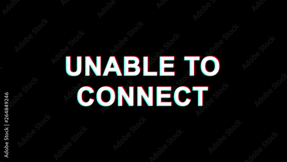 Poster unable to connect glitch text abstract vintage twitched 4k loop motion animation . black old retro d