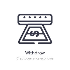 withdraw outline icon. isolated line vector illustration from cryptocurrency economy collection. editable thin stroke withdraw icon on white background