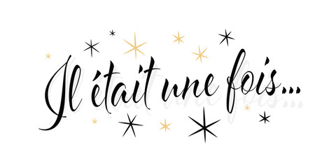 Il était une fois ...	