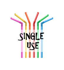 Vector image of different and brightly colored drinking straws with the text SINGLE USE