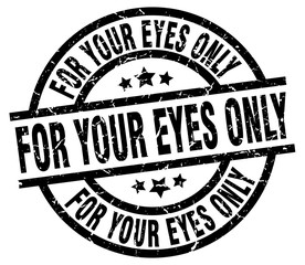 for your eyes only round grunge black stamp