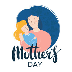 Mother and daughter hugging. Mother's day card about mother's love and card. Vector flat illustration