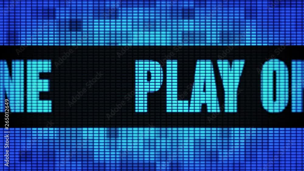 Poster play online front text scrolling on light blue digital led display board pixel light screen looped a