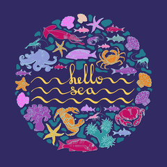 Hello sea. Vector card with handwritten text, sea creatures.
