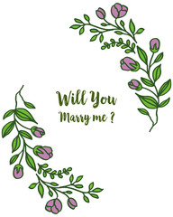 Vector illustration letter will you marry me for frame bouqet purple and leaves green