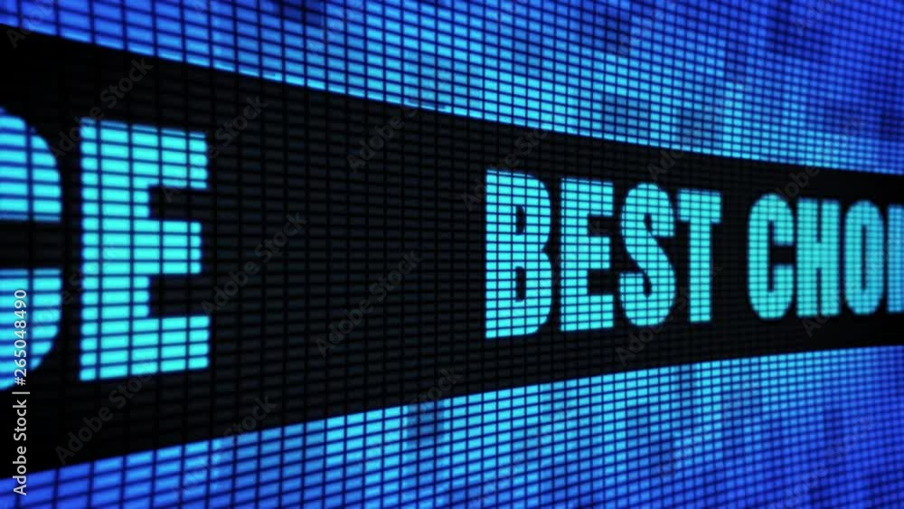 Poster best choice side text scrolling on light blue digital led display board pixel light screen looped an