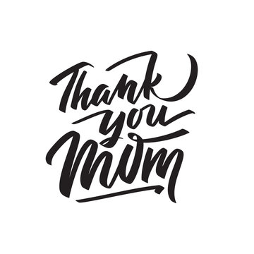 Thank You Mom text modern calligraphy. Graphic print hand writing, lettering, typography. Vector phrase in one color on Mother Day. For greeting card, poster, banner, flyer