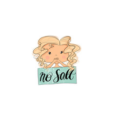 Blonde Hair Girl With A Sign No Salt Isolated On A White Background Hand Drawn Illustration