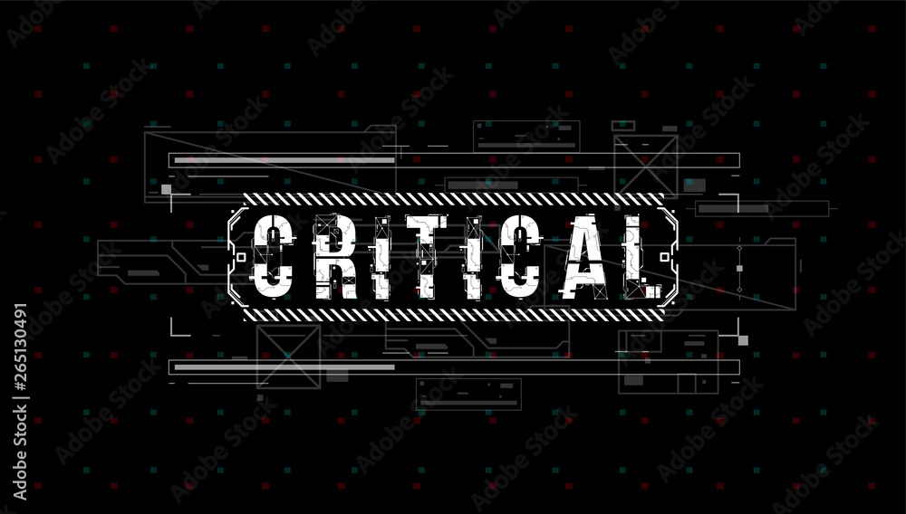Fototapete Critical. Conceptual Layout with HUD elements for print and web. Lettering with futuristic user interface elements.